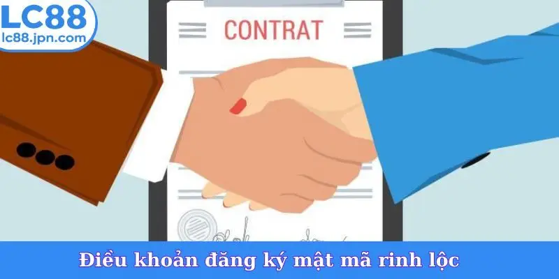 Điều khoản đăng ký mật mã rinh lộc